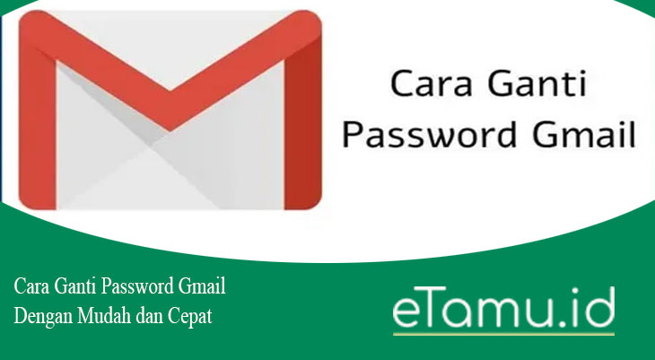Cara Ganti Password Gmail dengan Mudah dan Cepat