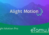Alight Motion Pro Mod APK (AM PRO) Full Preset No Watermark