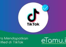 Cara Verified TikTok untuk Mendapat Centang Biru dengan Mudah