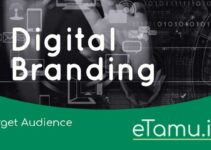 Digital Branding: Definition, Benefits and The Important Elements