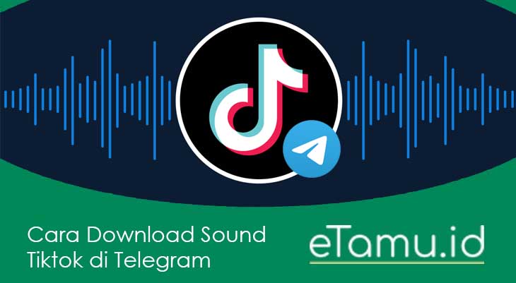 Cara Download Sound Tiktok di Telegram