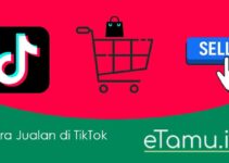 Cara Jualan di TikTok Shop untuk Pemula yang Paling Efektif!